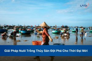 Giải Pháp Nuôi Trồng Thủy Sản Đột Phá Cho Thời Đại Mới