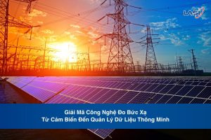 Giải Mã Công Nghệ Đo Bức Xạ: Từ Cảm Biến Đến Quản Lý Dữ Liệu Thông Minh
