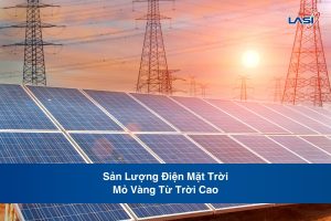 Sản Lượng Điện Mặt Trời: Mỏ Vàng Từ Trời Cao
