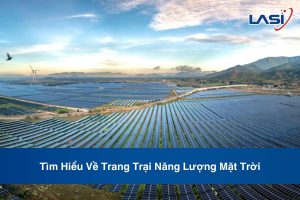Tìm Hiểu Về Trang Trại Năng Lượng Mặt Trời