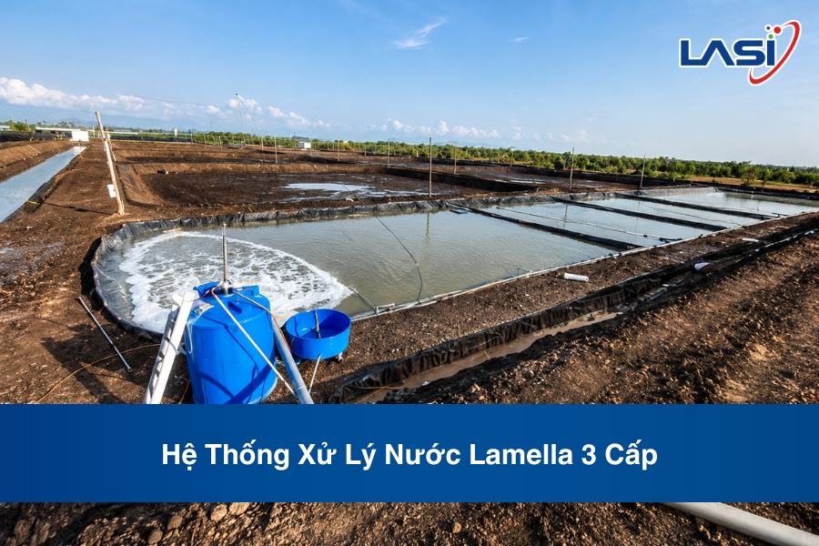 Hệ Thống Xử Lý Nước Lamella 3 Cấp