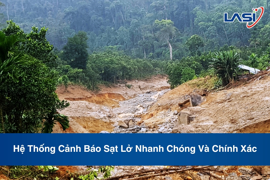 Hệ Thống Cảnh Báo Sạt Lở Nhanh Chóng Và Chính Xác
