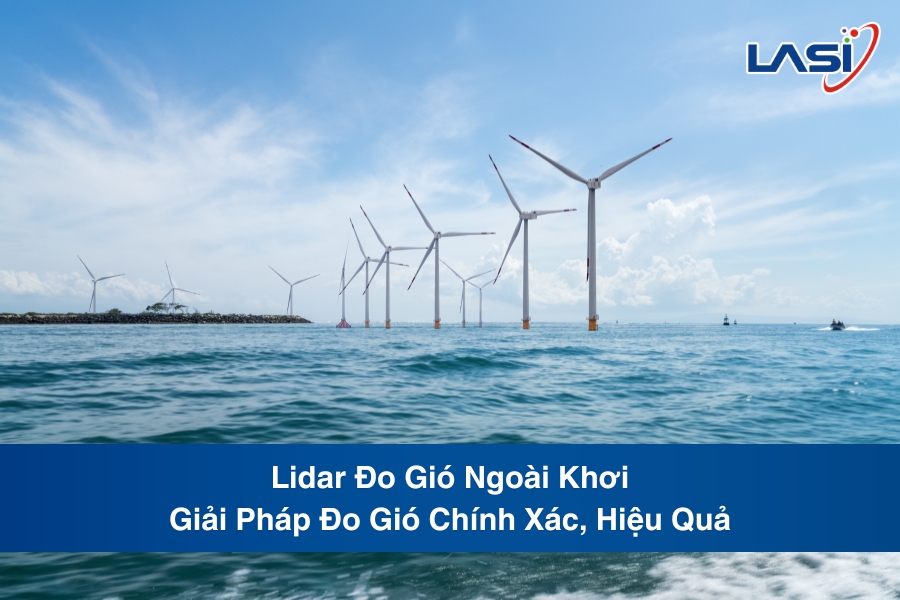 Lidar Đo Gió Ngoài Khơi - Giải Pháp Đo Gió Chính Xác, Hiệu Quả