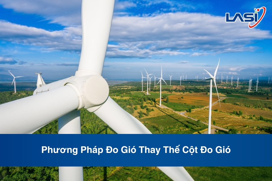 Phương Pháp Đo Gió Thay Thế Cột Đo Gió
